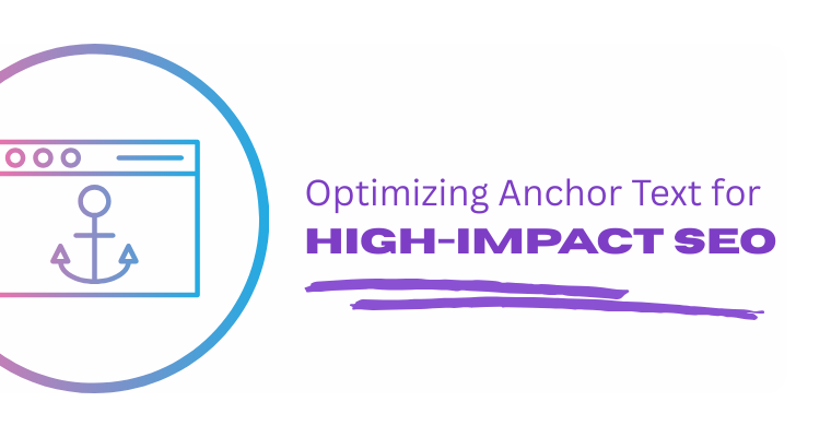 Optimizing Anchor Text for High-Impact SEO