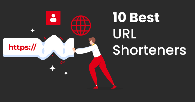 Best 10 URL Shorteners for Link Management & Tracking