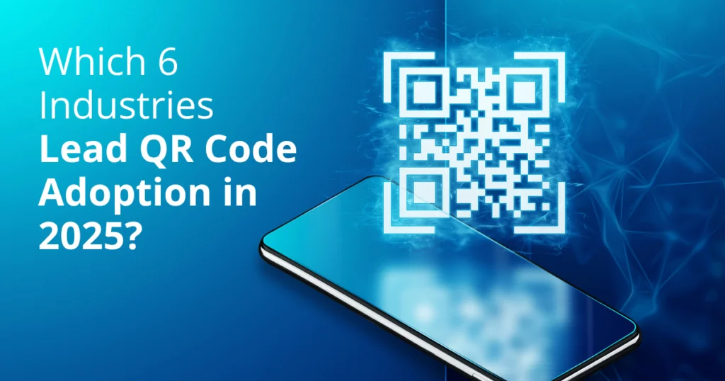 Industries Leading QR Code Adoption in 2025
