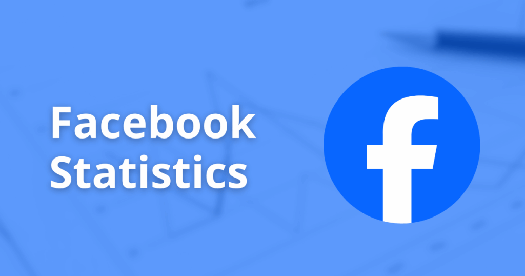 Facebook Statistics