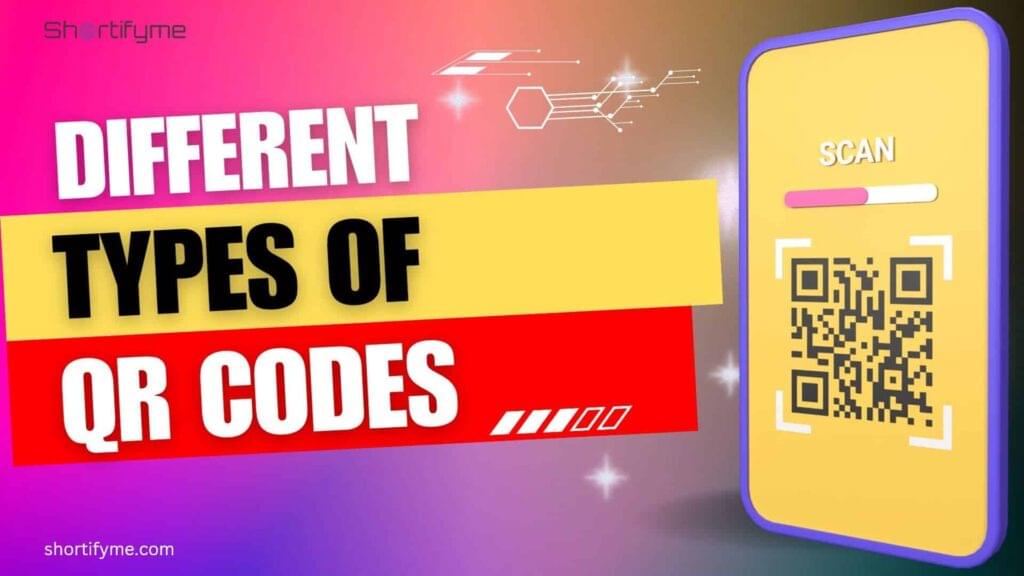 Exploring Different Types of QR Codes